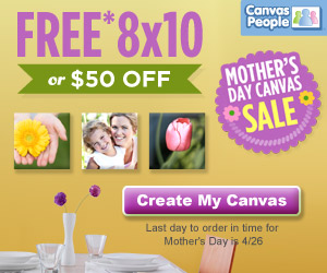 Canvas People Mothers Day Sale ~ Get a Free Photo Canvas or $50 Credit