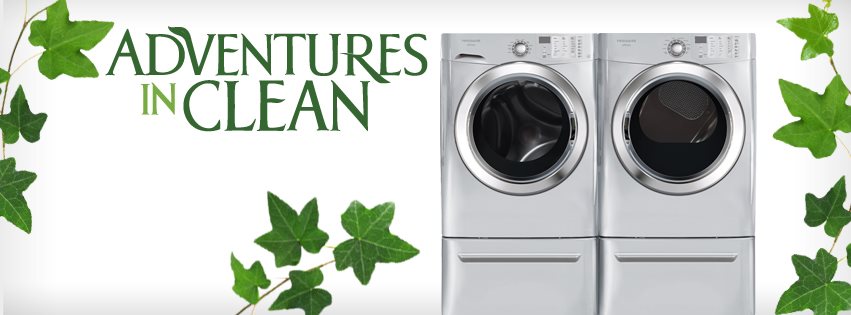 ADVENTURES IN CLEAN WITH FRIGIDAIRE