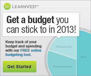 GET A BUDGET YOU CAN STICK TO IN 2013 WITH LEARNVEST!